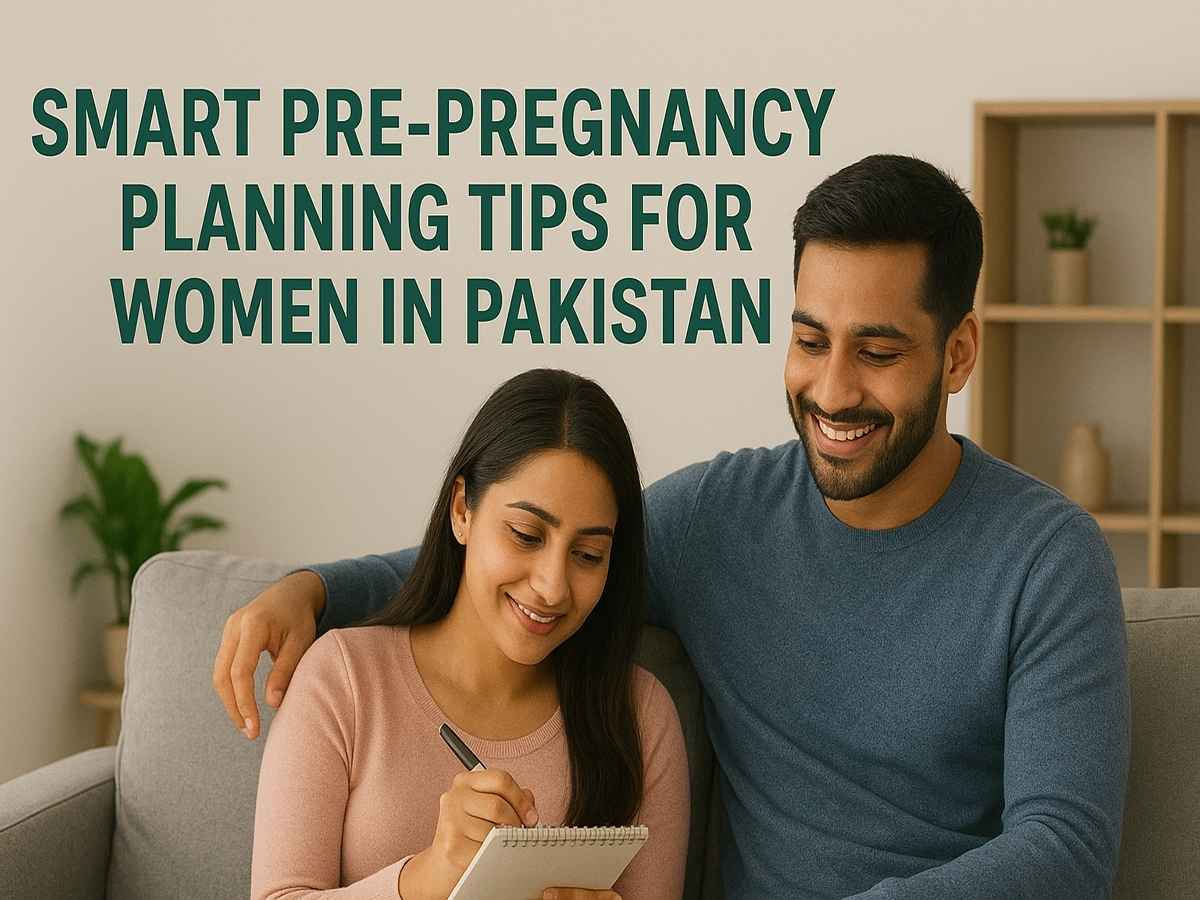 Pre Pregnancy Planning in Pakistan
